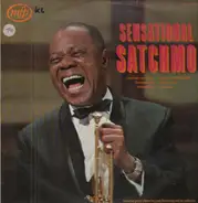 Louis Armstrong And His Orchestra - Sensational Satchmo