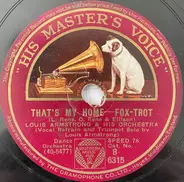 Louis Armstrong And His Orchestra - That's My Home / Hobo, You Can't Ride This Train