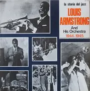 LP - Louis Armstrong And His Orchestra - 1944 - 1945
