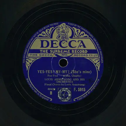 Louis Armstrong And His Orchestra - I'm Putting All My Eggs In One Basket / Yes-Yes!  My-My! (She's Mine)