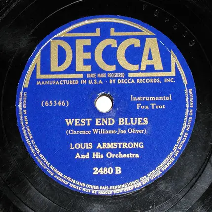 Louis Armstrong And His Orchestra - If It's Good (Then I Want It) / West End Blues