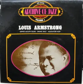 Louis Armstrong - Archive Of Jazz Volume 1