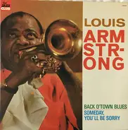 Louis Armstrong - Back O' Town Blues