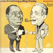 Louis Armstrong & Bing Crosby - More Fun!