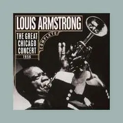 Louis Armstrong - Great Chicago Concert '56