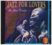 Louis Armstrong / Ella Fitzgerald / Ray Charles a.o. - Jazz for Lovers - The Great Vocalists