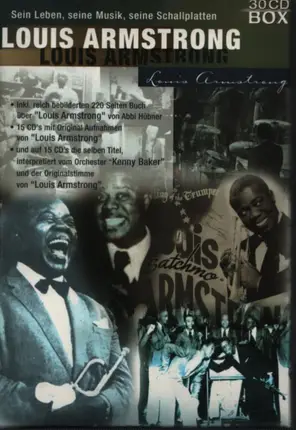 Louis Armstrong / Kenny Baker - Sein Leben, Seine Musik, Seine Schallplatten