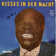 Louis Armstrong - Kisses In Der Nacht