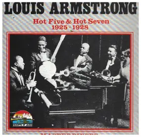 Louis Armstrong - Hot Five & Hot Seven 1925 - 1928