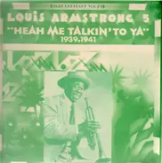 Louis Armstrong - Heah Me Talkin' To Ya