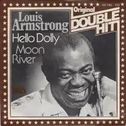 7inch Vinyl Single - Louis Armstrong - Hello Dolly / Moon River