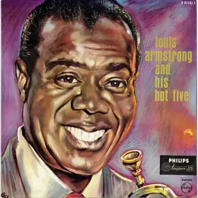 Louis Armstrong - Louis Armstrong And His Hot Five