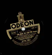 Louis Armstrong & His Hot Five - You Made Me Love You