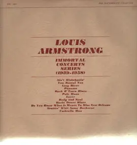 Louis Armstrong - Immortal Concerts Series 1939-1958