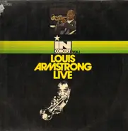 Louis Armstrong - In Concert Vol. 1: Louis Armstrong Live