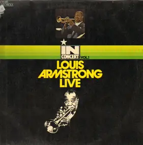 Louis Armstrong - In Concert Vol. 1: Louis Armstrong Live