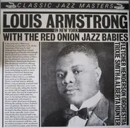 Louis Armstrong - Louis Armstrong In New York With The Red Onion Jazz Babies