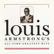 Louis Armstrong - Louis Armstrong's All Time Greatest Hits