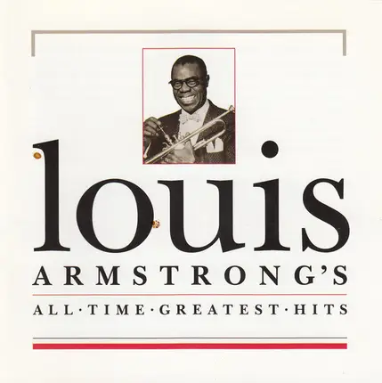 Louis Armstrong - Louis Armstrong's All Time Greatest Hits
