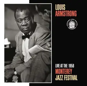 Louis Armstrong - Live At The 1958 Monterey Jazz Festival