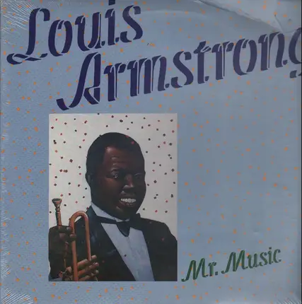Louis Armstrong - Mr. Music