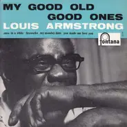 Louis Armstrong - My Good Old  Good Ones Vol 2