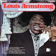 Louis Armstrong - Never Forgotten