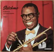 Louis Armstrong - Satchmo - A Musical Autobiography Vol. 1