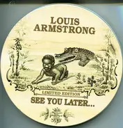Louis Armstrong - See You Later