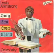 Louis Armstrong - Swing Low Sweet Chariot