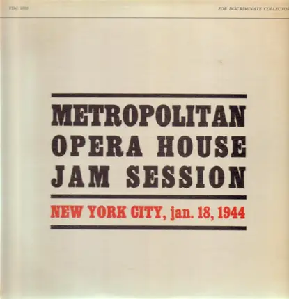 Louis Armstrong / Roy Eldridge / Coleman Hawkins a.o. - Metropolitan Opera House Jam Session. NYC, Jan. 18, 1944
