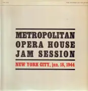 LP - Louis Armstrong / Roy Eldridge / Coleman Hawkins a.o. - Metropolitan Opera House Jam Session. NYC, Jan. 18, 1944