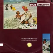 7'' - Louis Armstrong - What A Wonderful World