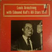 Louis Armstrong With Edmond Hall's All-Stars - Louis Armstrong With Edmond Hall's All-Stars 1947