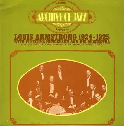 Louis Armstrong With Fletcher Henderson And His Orchestra - Archive Of Jazz Volume 36 - Louis Armstrong 1924-1925 With Fletcher Henderson And His Orchestra
