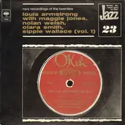 LP - Louis Armstrong With Maggie Jones , Nolan Welsh , Clara Smith , Sippie Wallace - Rare Recordings Of The Twenties: Louis Armstrong With Maggie Jones, Nolan Welsh, Clara Smith, Sippie Wallace (Vol. 1)