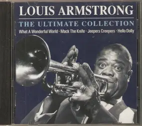 Louis Armstrong - The Ultimate Collection