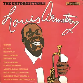 Louis Armstrong - The Unforgettable Louis Armstrong