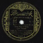 Louis Armstrong U. Louis Jordan - (I'll Be Glad When You're Dead) You Rascal You / Life Is So Peculiar
