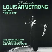 Louis Armstrong - Volume 5: 1938-39