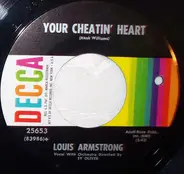 Louis Armstrong - Your Cheatin' Heart / Dummy Song