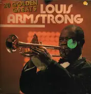 Louis Armstrong - 20 Golden Greats