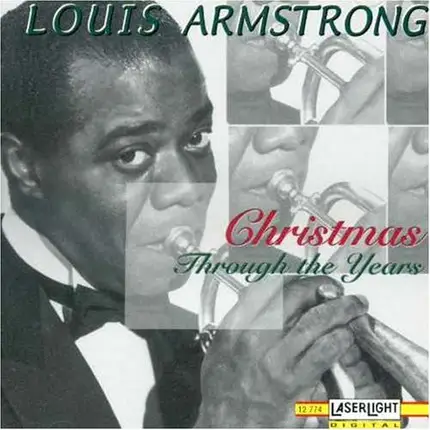 Louis Armstrong - Christmas Through The Years