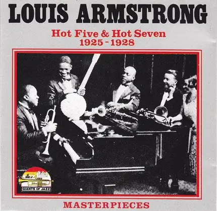 Louis Armstrong - Hot Five & Hot Seven 1925 - 1928