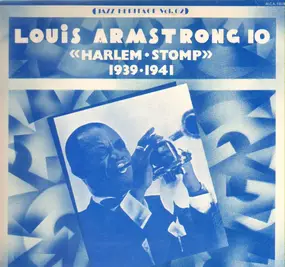 Louis Armstrong - Harlem Stomp 1939-1941