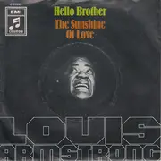7inch Vinyl Single - Louis Armstrong - Hello Brother / The Sunshine Of Love