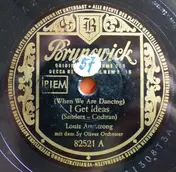 Louis Armstrong - I Get Ideas / A Kiss To Build A Dream On