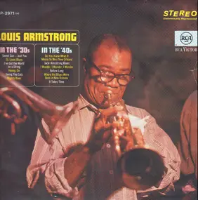 Louis Armstrong - In The 30's - In The 40's