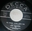 7inch Vinyl Single - Louis Armstrong - I'll String Along With You / On My Way (Got On My Travelin' Shoes)