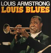 Louis Armstrong - Louis Blues